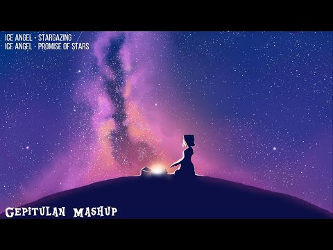 Ice Angel Stargazing X Promise Of Stars Mashup 