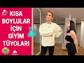 Çağla | Kısa Boylu Kızlar Nasıl Giyinsin?