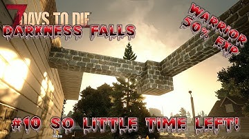 Darkness Falls | Our 1st Wandering Horde & Horde Base Work! | 7 Days to Die | Alpha 20 | s9 ep10