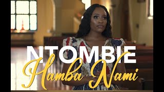 NTOMBIE - Hamba Nami