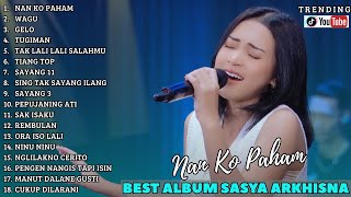 Download lagu NAN KO PAHAM - WAGU - GELO [ FULL ALBUM DANGDUT SASYA ARKHISNA  ] TERBARU TANPA IKLAN
