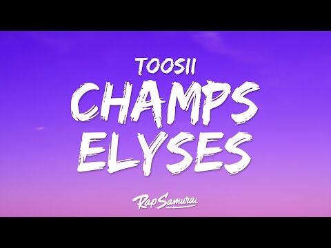 Toosii, Gunna - Champs Élysées (Lyrics)