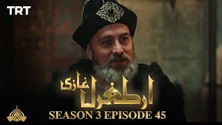 Ertugrul Ghazi Urdu | Episode 45| Season 3