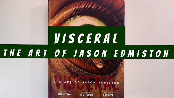 Visceral The Art of Jason Edmiston (flip through) ...