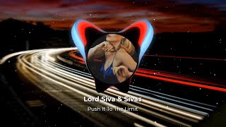 Sivas Feat. Lord Siva - Push It To The Limit (Lyrics)