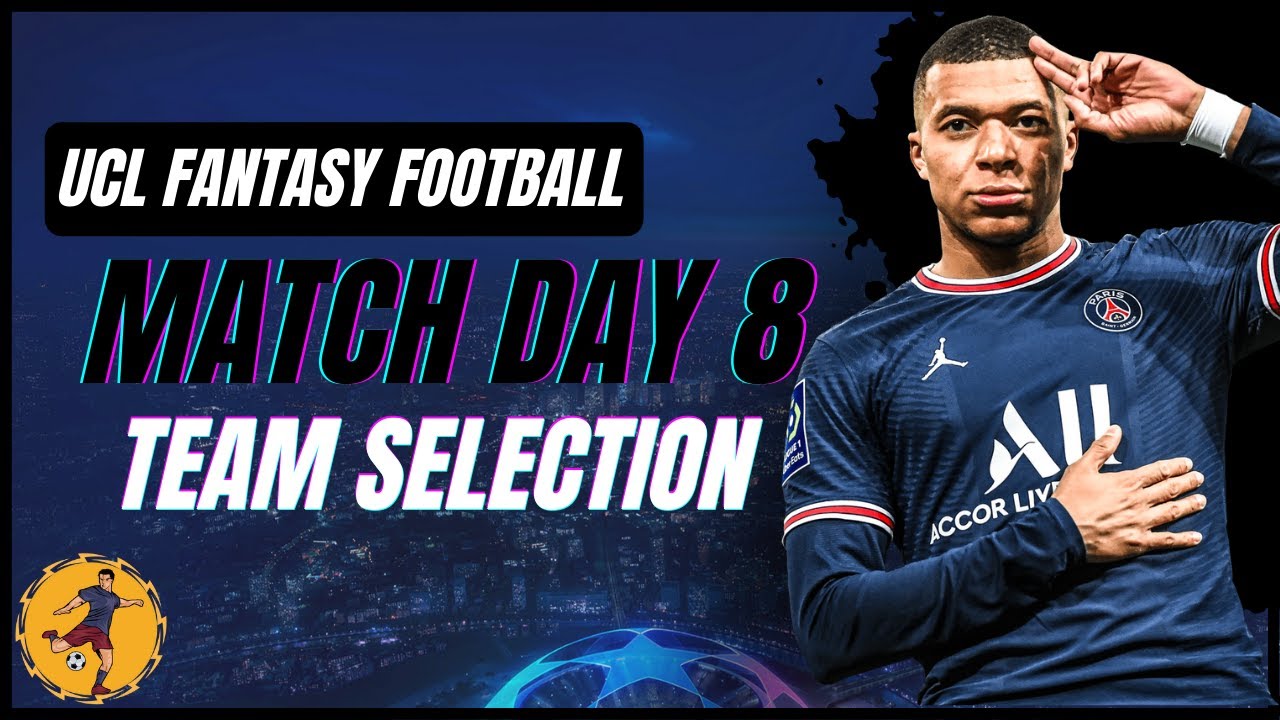 UCL Fantasy Match Day 8: Team Selection | RO16 | Mbappe In ? | UEFA ...