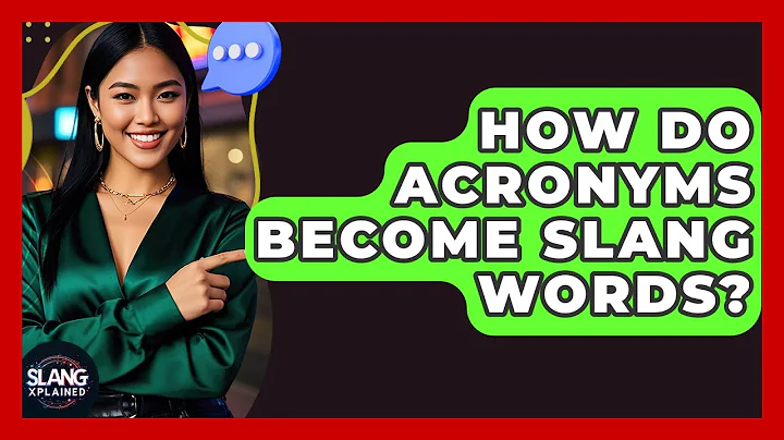 How Do Acronyms Become Slang Words? - SlangXplained