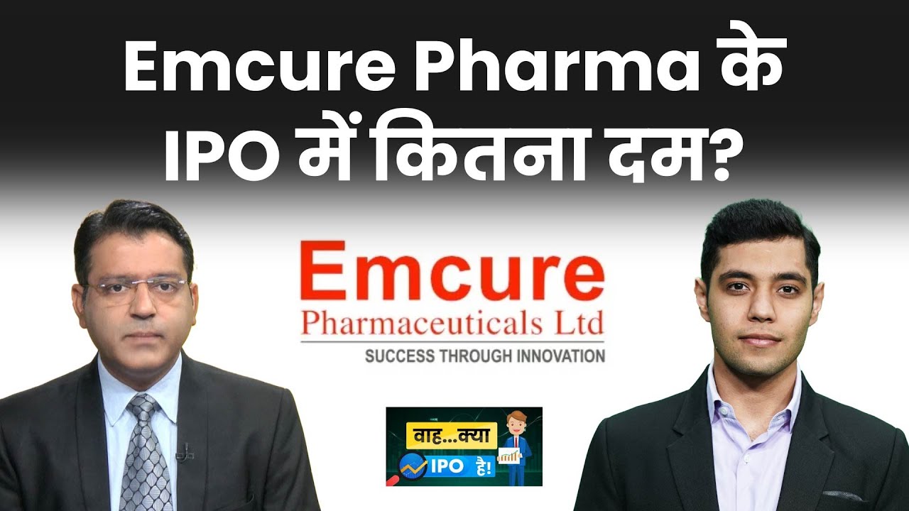 Emcure Pharmaceuticals IPO | Bansal Wire Industries, Nephro Care India ...