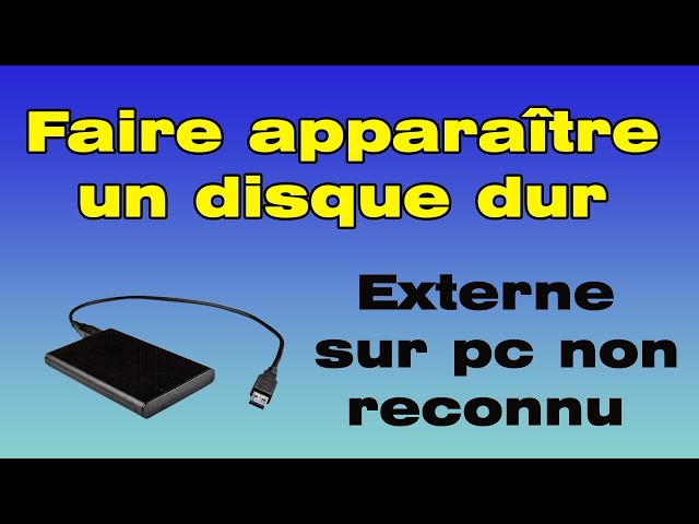 Disque dur externe non reconnu : Astuces & conseils (2020)