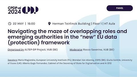 CPDP.ai 2024 - Navigating the Maze of Overlapping Roles and Emerging Authorities in the New EU...