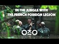 In the Jungle With the French Foreign Legion