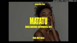 MATATU - GENGETON RAGGA DANCEHALL INSTRUMENTAL 2023
