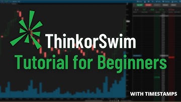 ThinkorSwim Tutorial for Beginners | Step-by-Step Guide to Get Started Trading on ThinkorSwim
