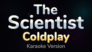 THE SCIENTIST  Coldplay (HQ KARAOKE VERSION with lyrics)