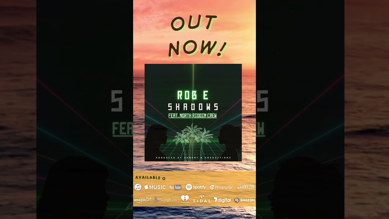 🔥 New Reggae Music 2025 | Rob E x North Riddim Crew – SHADOWS | Out Now! 🌴🎶