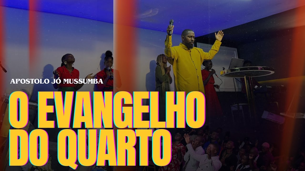 O evangelho do quarto / voltemos a oração e intimidade | 2024 apóstolo Jó Mussumba