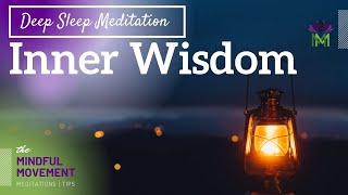 Inner Wisdom, Joy, and Peace Deep Sleep Meditation \/ Mindful Movement