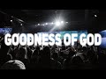 Goodness Of God | Impact Worship