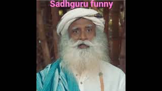 Sadhguru Funny sadhgurufunny