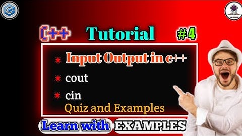 Input Output Handling | C++ Tutorial #4 | Input | Output |C++