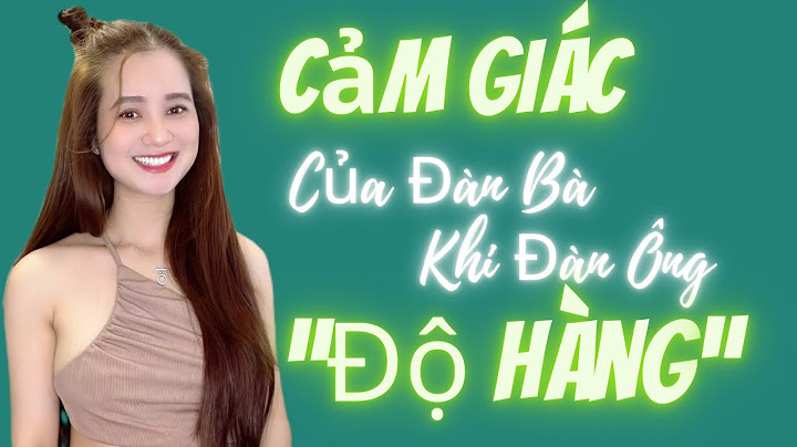 Đàn ông đánh giá con gái quan hệ tình dục