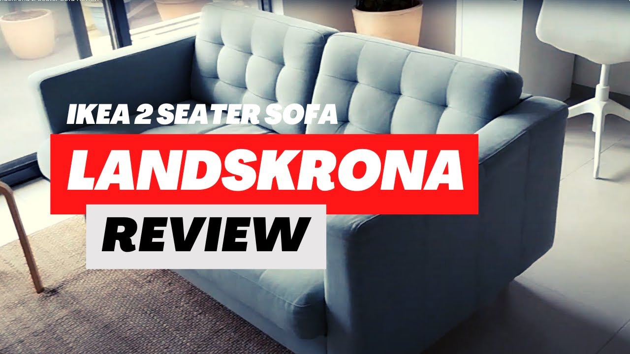 Landskrona 2 Seater Sofa Review