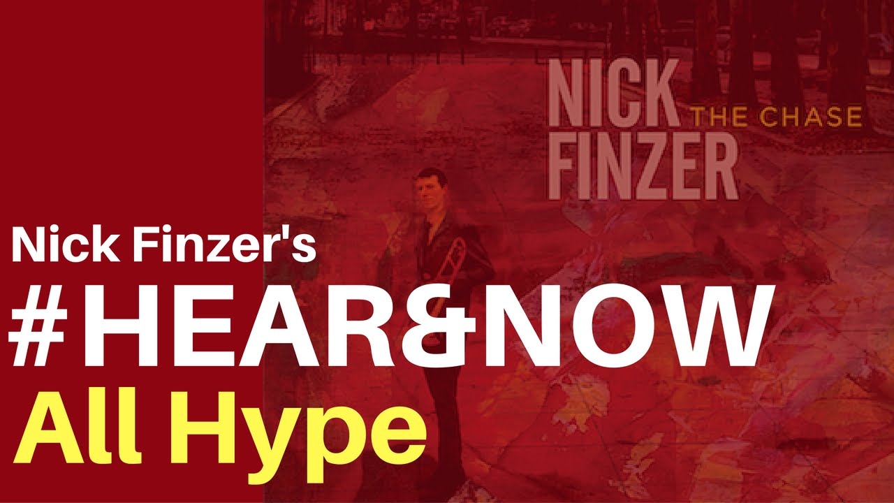 Nick Finzer - All Hype