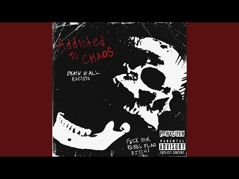 ADDICTED TO CHAOS