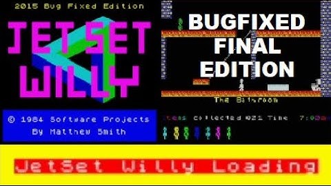JET SET WILLY (Bugfixed Final Re-release/100% completable/New loading screen)Walkthrough,ZX Spectrum