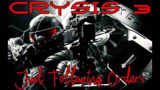 Crysis 3 - Just Following Orders - Soundtrack - #17 - PS3 XBOX