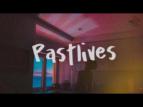 sapientdream - Pastlives (lyrics)