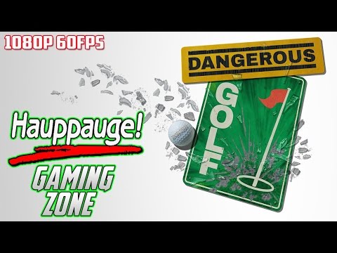 Dangerous Golf Gameplay HD PVR 60 1080p 60fps