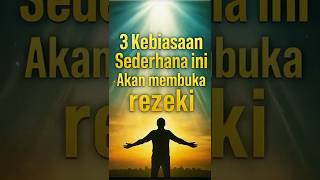 Download Lagu 3 Kebiasaan Pembuka Rezeki ‼️cepat kaya MP3