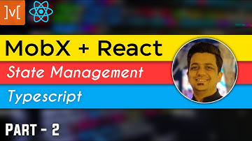 What is Mobx state management library | Mobx Tutorials | How to use React with Mobx and hooks Part-2