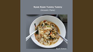 Download Lagu Nyam Nyam Yummy Yummy (Acoustic Piano) MP3