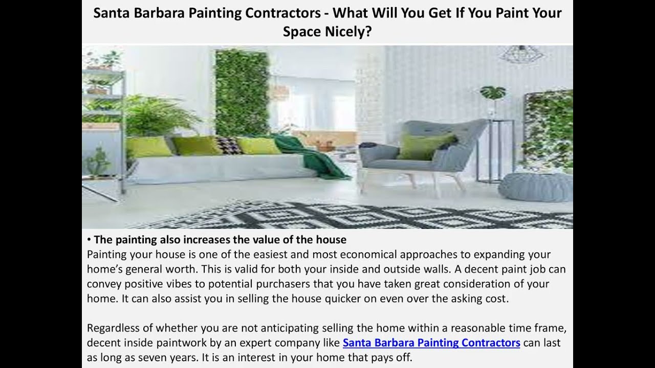 Commercial Painting Services Santa Barbara - What Will You Get If You Paint Your Space Nicely?
