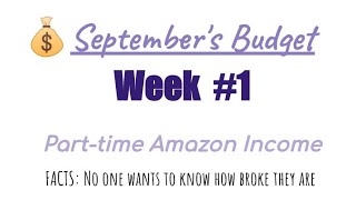 WEEK 1 Paycheck Budget~ Part-time AMAZON Job~ Weekly Pay