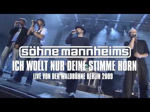 Söhne Mannheims //  Live von der Waldbühne 2009 // Ich wollt nur deine Stimme hörn [Official Video]