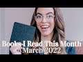 All The Books I Read In March!
