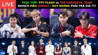 TRỰC TIẾP: TÂM ĐIỂM - FPT FLASH vs TDT ESPORTS - Nghịch Mèo JINWOO, HUY HOÀNG Sẽ Phải Trả Giá ???