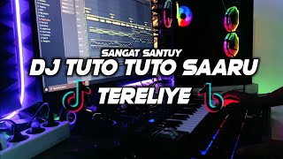 DJ TUTO TUTO SAARU TERELIYE VIRAL TIK TOK 2022🎶REMIX FULL BASS 🔊BY FERNANDO BASS