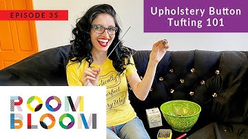 Upholstery Button Tufting 101 | Room Bloom