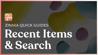 Zinnia Quick Guides   Recent Items & Search