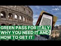 Green Pass for visiting Italy - what it is, why you need one, how to get one!