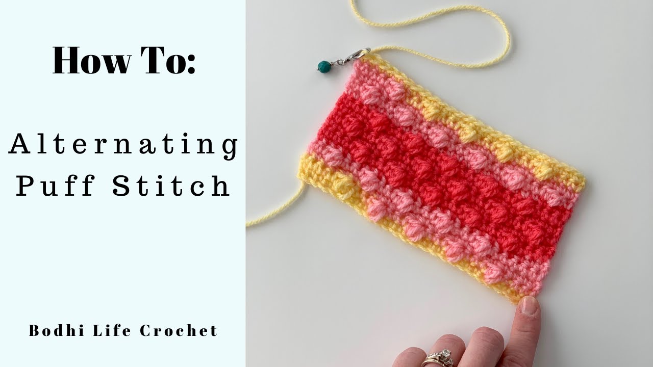 How To Crochet: Alternating Puff Stitch - YouTube