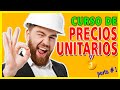 CURSO PRECIOS UNITARIOS | Aprende a como hacer tus análisis de precios unitarios en excel completo 1