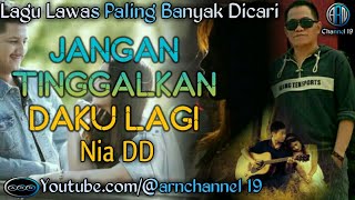 Lagu Lawas Paling Banyak Dicari  Jangan Tinggalkan Daku Lagi  Nia Dd Kumpulan Lagu Hits Terbaik