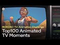 Top100 animated tv moments  best render montage  rokoko tv intergalactic animation challenge