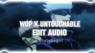wop x untouchable edit audio