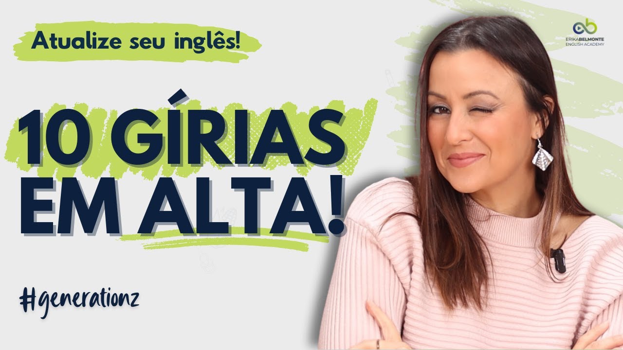 Confira 10 gírias em inglês e aprenda a usá-las!